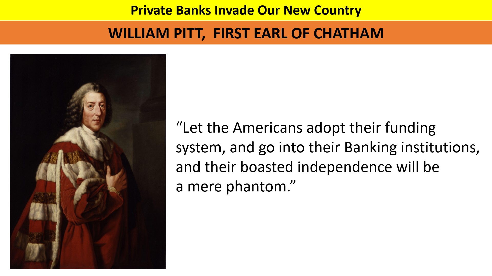 if Americans adopt banks of issue, their independence will be a mere phantom