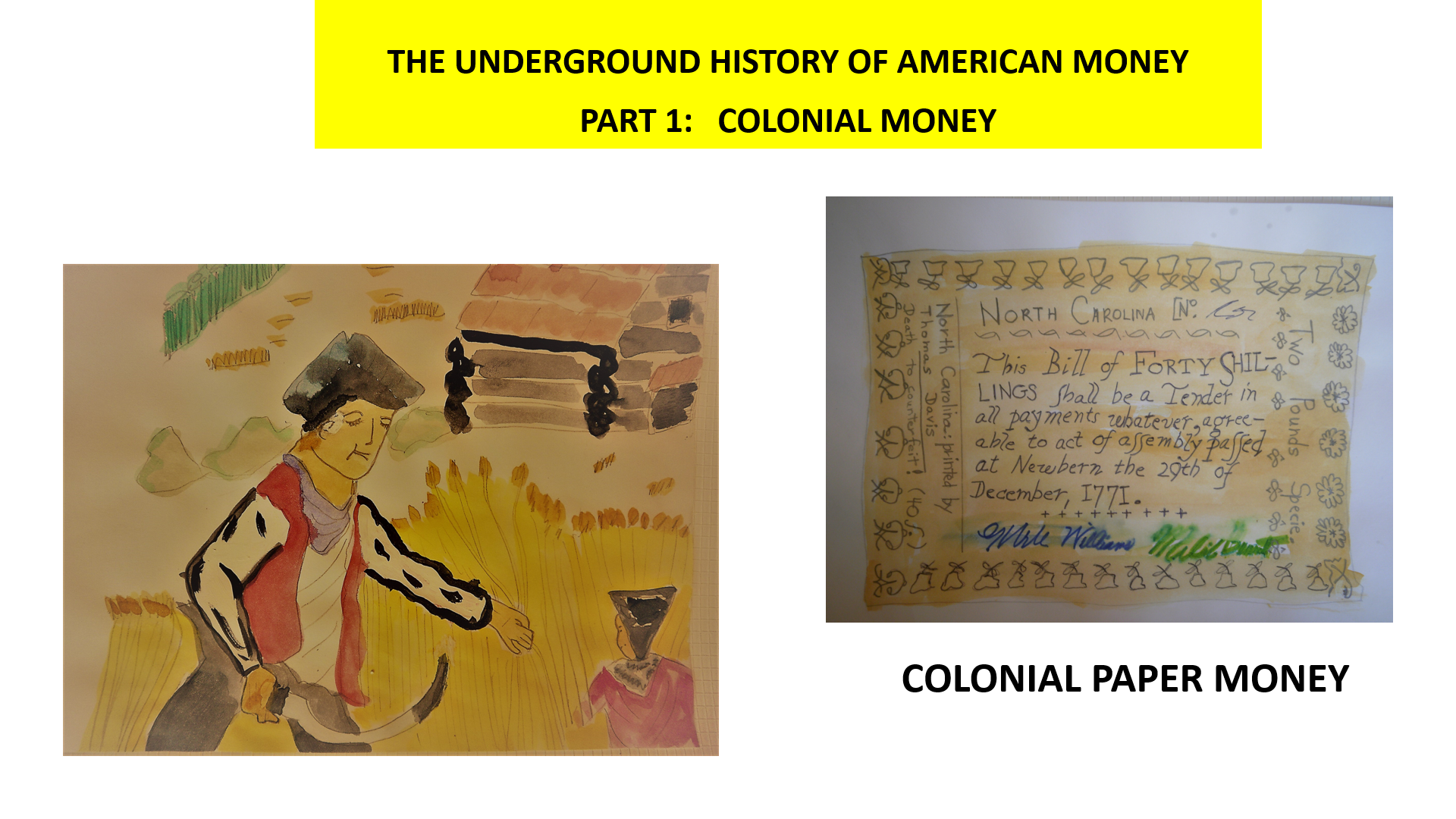 Part 1: Colonial Money