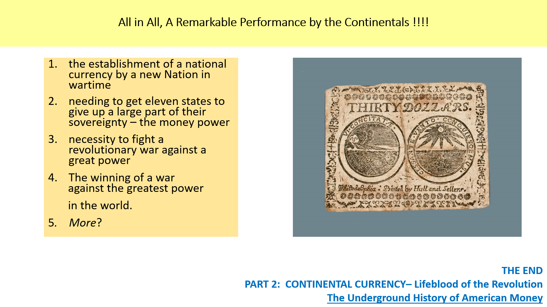 The continental currency was a remarkable performance