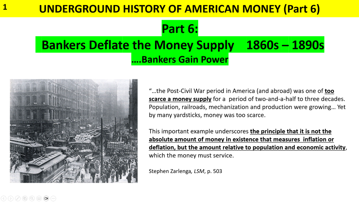 Part 6 image 1; Bankers deflate the money supply 1860's to 1890's