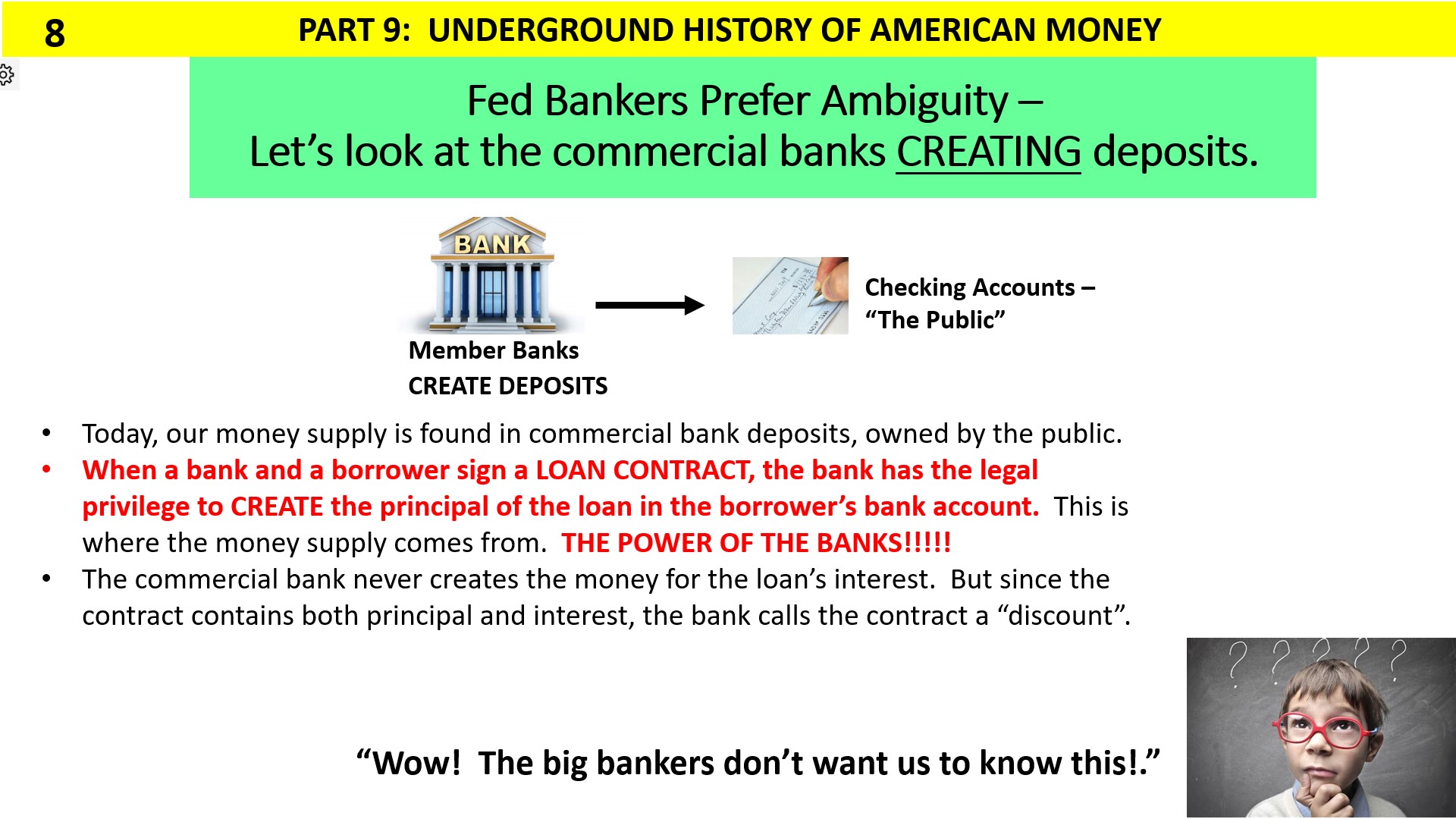 When banks discount or rediscount, they create money to fund debt.